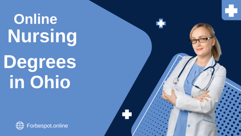 Online Nursing Degrees in Ohio: Opportunities for Aspiring Nurses